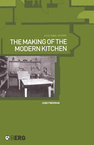 Libro: The Making Of The Modern Kitchen: A Cultural History