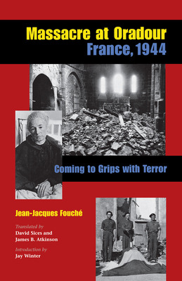 Libro Massacre At Oradour, France, 1944 - Fouchã©, Jean-j...