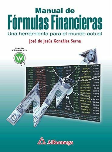 Libro Manual De Fórmulas Financieras - Una Herramienta Para