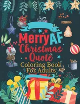 Comprar Libro: Cita De Feliz Navidad: Un Libro Para Colorear Navideñ