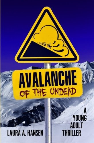 Avalanche Of The Undead (zombies In Paradise) (volume 2)