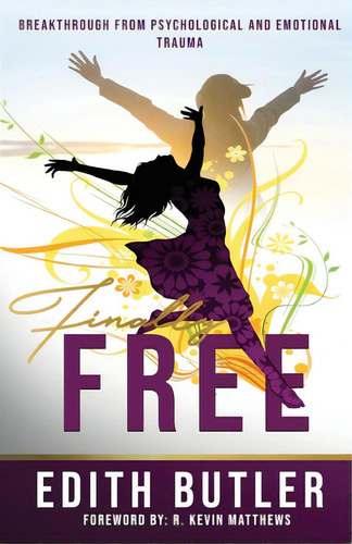 Finally Free, De Butler, Edith. Editorial Daughters Of Distinction, Tapa Blanda En Inglés