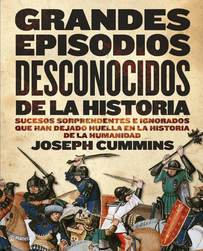 Grandes Episodios Desconocidos De La Historia - Joseph Cummi