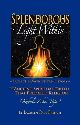 Libro Splendorous Light Within : From The Dawn Of Pre-his...