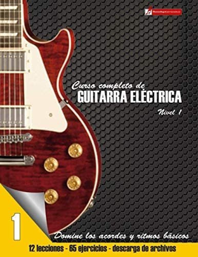 Libro: Curso Completo De Guitarra Electrica Nivel 1 (volumen