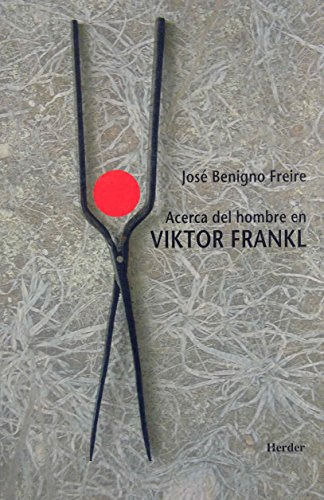 Libro Acerca Del Hombre En Viktor Frankl De Jose Benigno Fre