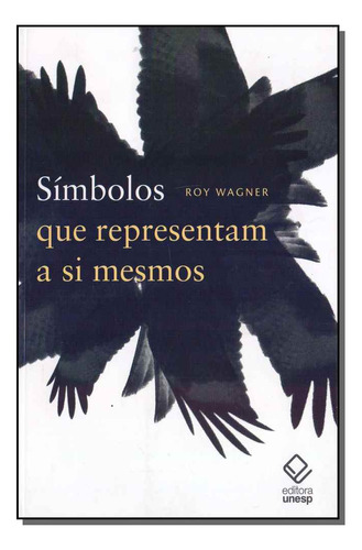 Libro Simbolos Que Representam A Si Mesmos De Wagner Roy Un