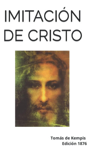 Libro: Imitación De Cristo: Tomás De Kempis Edición De 1876