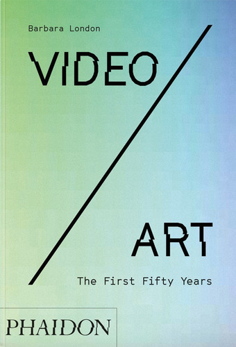 Libro Video / Art: The First Fifty Years - London, Barbara
