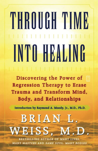 Libro Through Time Into Healing (inglés)