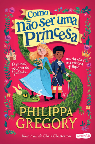 Como Não Ser Uma Princesa: Como Não Ser Uma Princesa, De Gregory, Philippa. 1 Editorial Harperkids, Tapa Mole, Edición 1 En Português, 2022