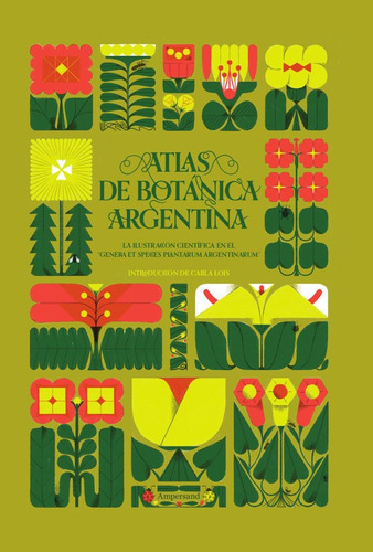 Atlas De Botanica Argentina - Lois Carla-   -ampersand