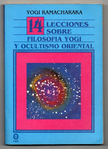 Lecciones Sbre Filosof Yogi Y Ocultismo Orient - Ramacharaka