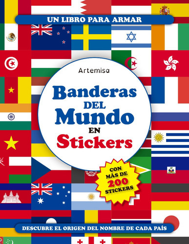 Banderas Del Mundo Stickers - Un Libro Para Armar - Artemisa