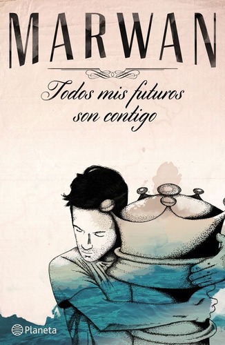 Todos Mis Futuros Son Contigo - Marwan (book)