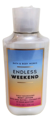 Body Lotion Endless Weekend Bath & Bodyworks Fragancia Frutal