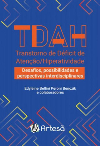 Tdah - Transtorno De Déficit De Atenção / Hiperatividade