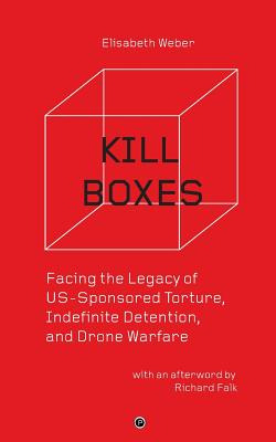 Libro Kill Boxes: Facing The Legacy Of Us-sponsored Tortu...