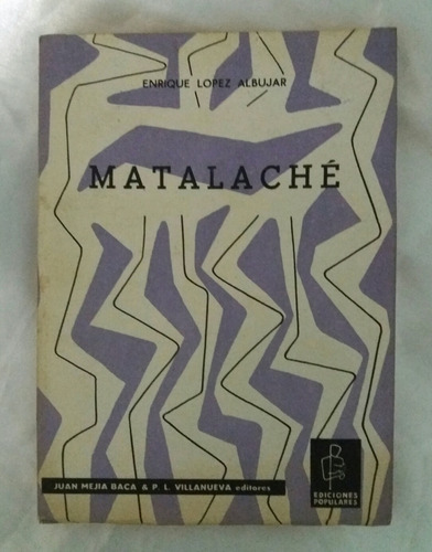 Matalache Enrique Lopez Albujar Libro Original Oferta 1975