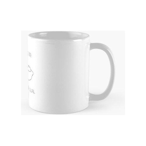 Taza Llamar A Alguien Más Calidad Premium