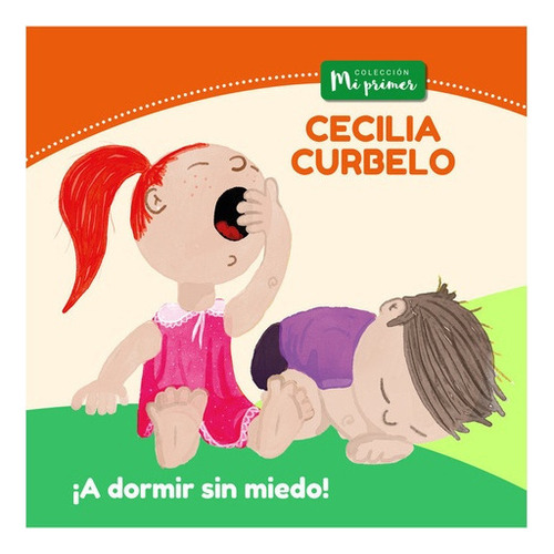 A Dormir Sin Miedo!, De Cecilia Curbelo. Editorial Alfaguara, Tapa Blanda En Español