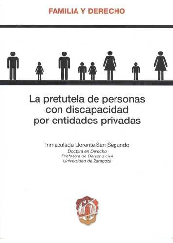 Libro Pretutela De Personas Con Discapacidad Por Entidades