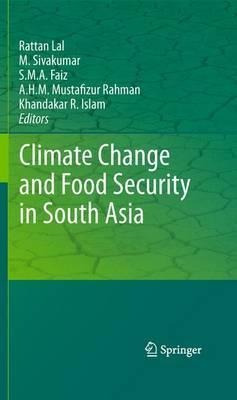 Climate Change And Food Security In South Asia - Khandaka...