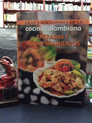 Cocina Colombiana - Entradas Y Acompañamientos