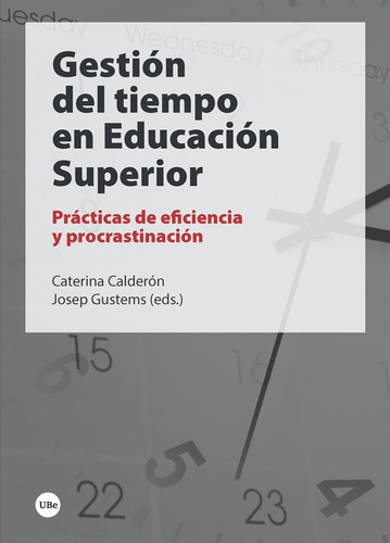 Libro Gestiã³n Del Tiempo En Educaciã³n Superior - Varios...