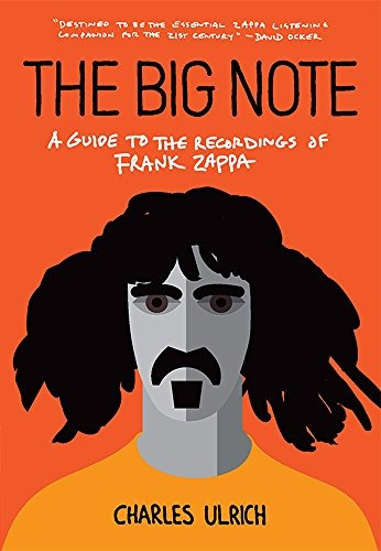 Book : The Big Note A Guide To The Recordings Of Frank Zappa