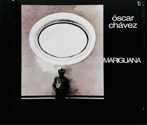 Oscar Chávez - Mariguana Cd Seminuevo
