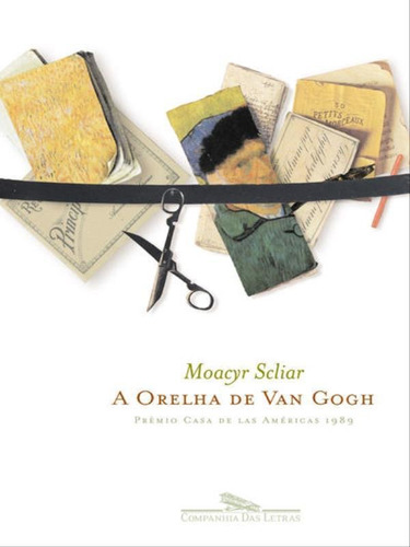 A orelha de Van Gogh, de Scliar, Moacyr. Editora Companhia das Letras, capa mole, edição 3ª edição - 1989 em português