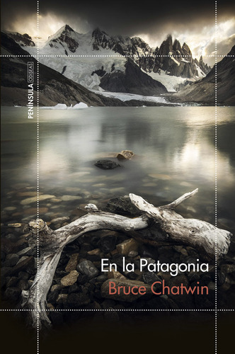 En La Patagonia - Chatwin, Bruce