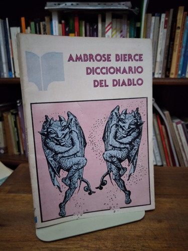 Diccionario Del Diablo - Ambroce Bierce