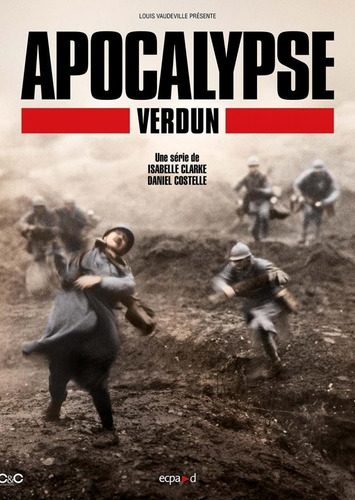 Apocalipsis - Verdún - Primera Guerra Mundial Dvd