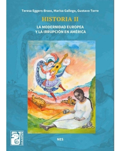 Historia 2 La Modernidad Europea Y La Irrupcion En.. Maipue