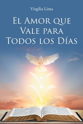Libro El Amor Que Vale Para Todos Los Dã­as - Lima, Virgi...