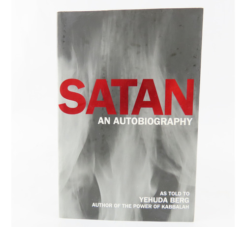 L9307 Yehuda Berg -- Satan , An Autobiography