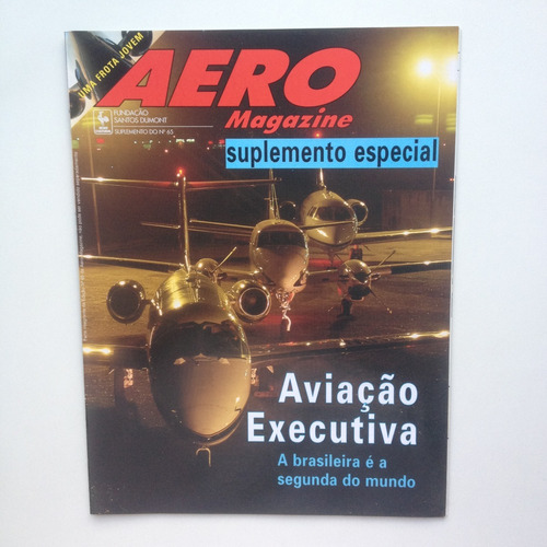 Revista Aero Magazine Aviação Executiva N°65 D287