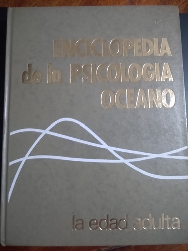 Enciclopedia De La Psicología - La Edad Adulta 