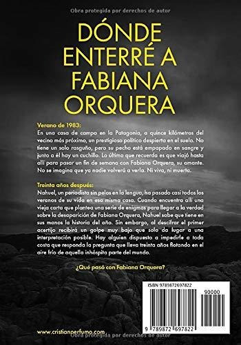 Libro : Donde Enterre A Fabiana Orquera - Perfumo, Cristian