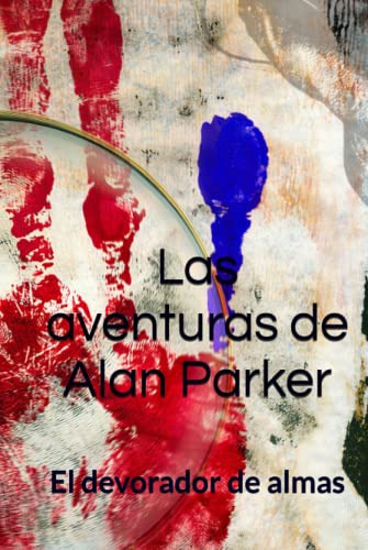 Las Aventuras De Alan Parker: El Devorador De Almas