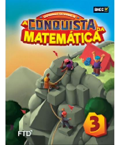 A Conquista Da Matematica - 3 Ano, De Giovanni Jr.,jose Ruy. Editorial Ftd En Português