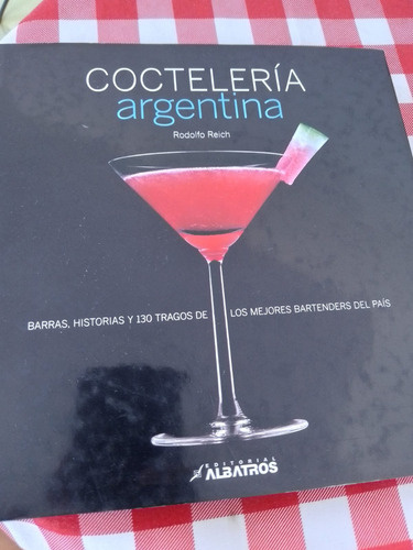 Libro Cocteleria Argentina Bar Bartender Cocktail