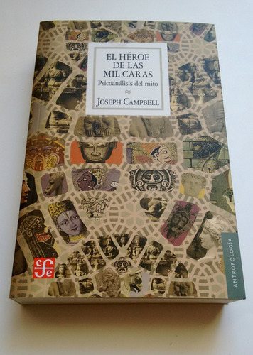 Imagen 2 de 5 de El Héroe De Las Mil Caras - Psicoanálisis Del Mito Campbell
