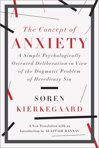 Libro: The Concept Of Anxiety: A Simple Psychologically Orie