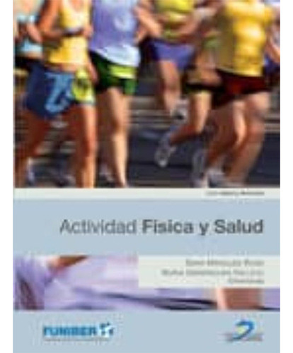 Actividad Fisica Y Salud, De Marquez Rosa, Sara. Editorial Diaz De Santos, Tapa Blanda En Español