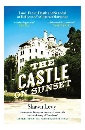 The Castle On Sunset - Shawn Levy. Eb6