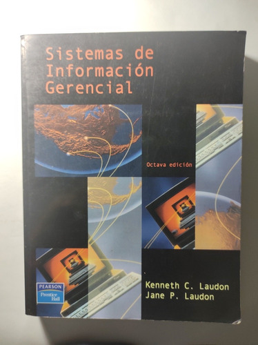 Sistemas De Información Gerencial 8a E , C. Laudon Y P. Laud