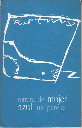 Poesia Luis Pereira Retrato De Mujer Azul Uruguay 1998
